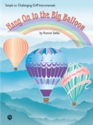 Hang On To The Big Balloon by Saliba Konnie for Teacher Book