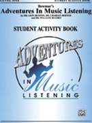 Adventures In Music Listening for Activity Book