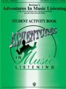 Adventures In Music Listening Lvl 3 by Leon Burton; Charles Hoffer; William Hughes for Activity Book