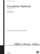 Crucifixion Spiritual by Spiritual - Moore Donald - for SAB and Piano