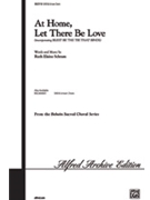 At Home Let There Be Love by Schram Ruth Elaine for SATB