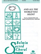 And All The World Was Silent by Wagner Douglas E for 2-Part Mixed