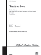 Testify To Love by Field/pool/manen/rie - Chinn Teena - for SATB
