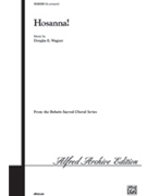 Hosanna by Wagner Douglas E for SAB and Piano