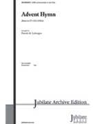 Advent Hymn by - Liebergen Patrick M - for SATB (Based On St Columba)