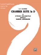 Chamber Suite in D by Handel George Frideric - Applebaum Samuel - for String Orc