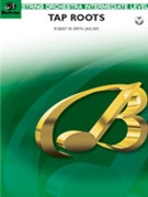 Tap Roots by Smith Robert W for String Orchestra