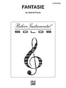 Fantasie by Faure Gabriel for Flute and Piano