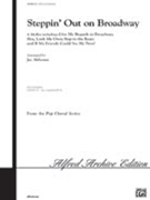 Steppin' Out On Broadway - (Medley) by - Althouse Jay - for SATB
