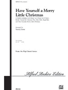 Have Yourself A Merry Little Christmas - (Medley) by - Chinn Teena - for SATB