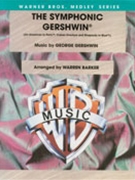 Symphonic Gershwin by Gershwin George - Barker Warren - for Concert Band