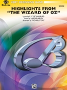 Wizard Of Oz Highlights by Arlen Harold - Story Michael - for Full Score