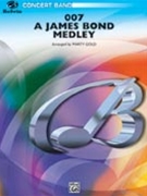 007 - A James Bond Medley by Gold Marty - Gold M - for Concert Band