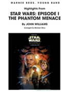 Star Wars I - The Phantom Menace (Highlights) by Williams John - Story Michael - for Concert Band