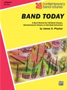 Band Today Bk 1 by Ployhar J for Trombone