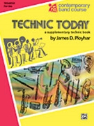 Technic Today Bk 1 by Ployhar J for Trombone