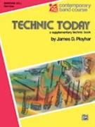 Technic Today Bk 1 by Ployhar J for Euphonium Treble Clef