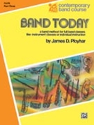 Band Today Bk 3 by Ployhar J for Flute