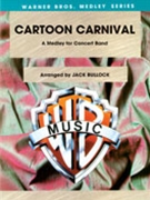 Cartoon Carnival by - Bullock J - for Concert Band