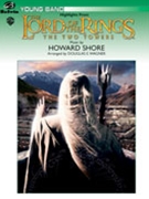 Lord Of The Rings The Two Towers by Shore Howard - Wagner Douglas E - for Concert Band