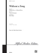Without A Song by Vincent Youmans - Shaw Kirby - for SATB