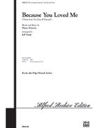 Because You Loved Me by Warren Diane - Funk Jeff - for SATB