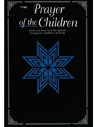 Prayer Of The Children by Bestor Kurt - Klouse Andrea - for TTBB
