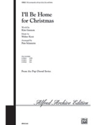 I'll Be Home For Christmas by Gannon and Kent - Schmutte Peter - for SAB and Piano