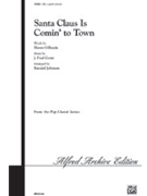 Santa Claus Is Comin' To Town by Coots J Fred - Johnson Randall - for SATB a cappella