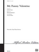 My Funny Valentine by Rodgers and Hart - Chinn Teena - for SATB