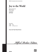 Joy To The World (Jeremiah Was A Bullfrog) by Axton Hoyt - Funk Jeff - for SATB