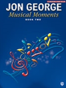 Musical Moments Book 2 by George Jon for Piano