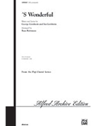 S Wonderful by Gershwin George - Robinson Russell L - for SATB