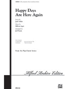 Happy Days Are Here Again by Milton Ager - Funk Jeff - for SATB
