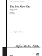 Beat Goes On by Bono Sonny - Gilpin Greg - for SATB