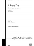 Foggy Day by Gershwin George - Robinson Russell L - for 3-Part Mixed