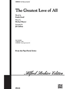 Greatest Love Of All by Masser Michael - Gallina Jill - for SAB and Piano