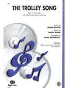 Trolley Song The by Blane Ralph - Billingsley Alan - for SSA