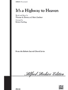 It's A Highway To Heaven by Dorsey Thomas A - Sterling Robert - for SATB