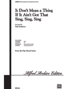 It Don't Mean A Thing (If It Ain't Got That Swing) by Ellington Duke - Anderson Tom - for SATB