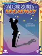 Give Our Regards To Broadway - (Revue) by - Chinn Teena - for 3-Part Mixed