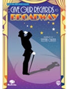 Give Our Regards To Broadway - (Revue) by - Chinn Teena - for 3-Part Mixed