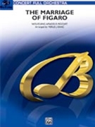 Marriage of Figaro -- Overture by Mozart Wolfgang Amadeus - Isaac Merle J - for Full Orchestra