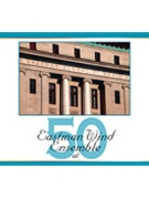Eastman Wind Ensemble At 50 by - Hunsberger Donald - Eastman Wind Ensembl for CD