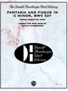 Fantasia & Fugue In C Minor Bwv 537 by Bach Johann Sebastian - Hunsberger Donald - for Concert Band