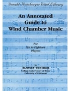 Annotated Guide To Wind Chamber Music by Winther Rodney for Instrument Text