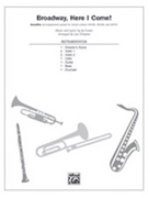 Broadway Here I Come by Iconis Joe - DeSpain Lisa - for SoundPax