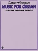 Music For Organ by Hampton Calvin for Organ