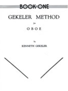 Gekeler Method For Oboe Bk 1 by Gekeler Kenneth for Oboe Method (Bk 1)