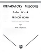 Preparatory Melodies To Solo Work by Pottag for French Horn Method